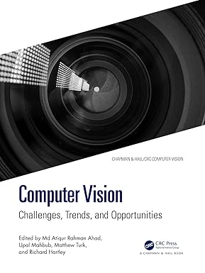 Computer Vision Challenges Trends and Opportunities 1st Edition By Md Atiqur Rahman Ahad,