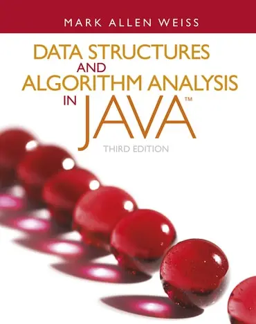 Data Structures and Algorithm Analysis in Java 3rd Edition By Mark A. Weiss