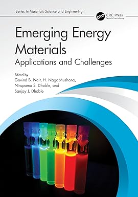 Emerging Energy Materials Applications and Challenges 1st Edition By Nair G.B,