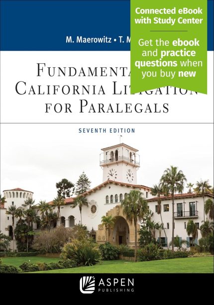 Fundamentals of California Litigation for Paralegals 7th Edition