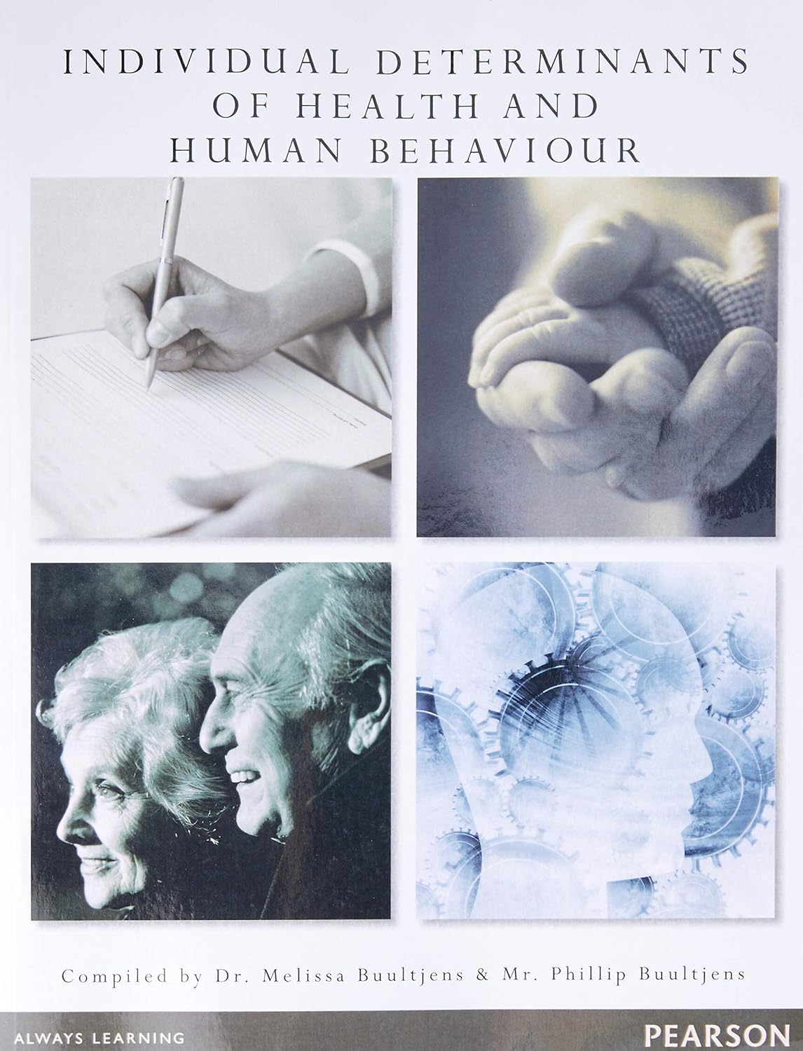 Individual Determinants of Health and Human Behaviour (Custom Edition) 1st Edition Individual Determinants of Health and Human Behaviour (Custom Edition) 1st Edition
