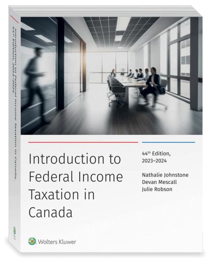 Introduction to Federal Income Taxation in Canada with Study Guide (2023-2024) 44th Edition