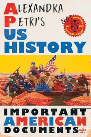 Alexandra Petri's US History 1st Edition By Alexandra Petri