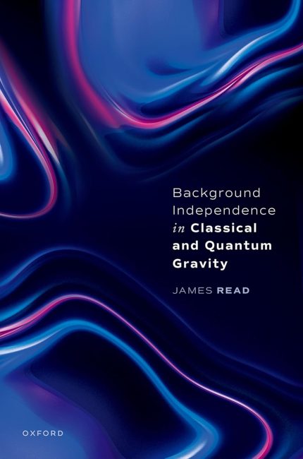 Background Independence in Classical and Quantum Gravity 1st Edition