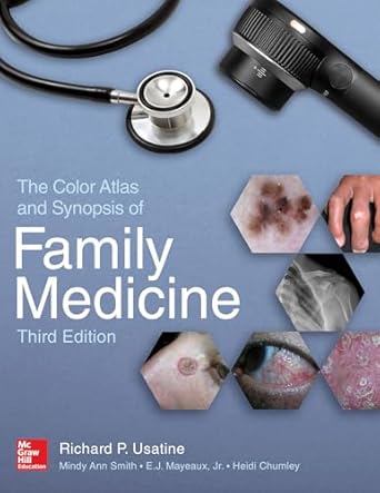Color Atlas and Synopsis of Family Medicine 3rd Edition By Richard P Usatine, Mindy Ann Smith, E J Mayeaux, Heidi