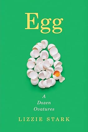 Egg 1st Edition By Lizzie Stark