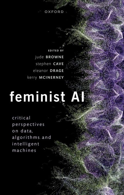 Feminist AI 1st Edition By Jude Browne