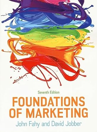 Foundations of Marketing 7th Edition By John Fahy, David Jobber
