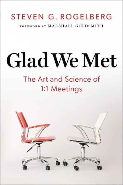 Glad We Met 1st Edition By Steven Rogelberg