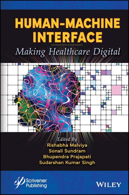 Human Machine Interface Making Healthcare Digital 1st Edition By Rishabha Malviya