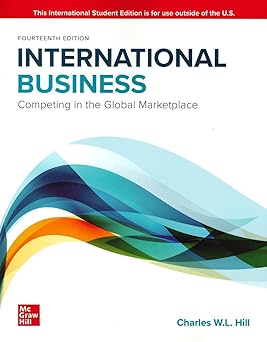 International Business Competing in the Global Marketplace 14th Edition By Charles W. L. Hill