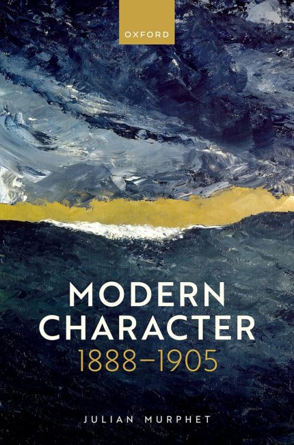 Modern Character 1st Edition By Julian Murphet