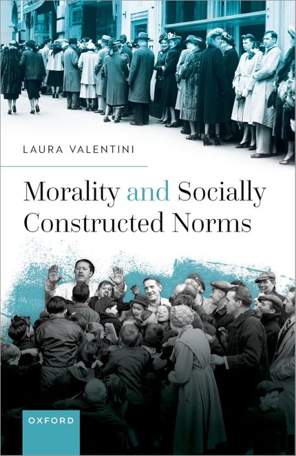 Morality and Socially Constructed Norms 1st Edition