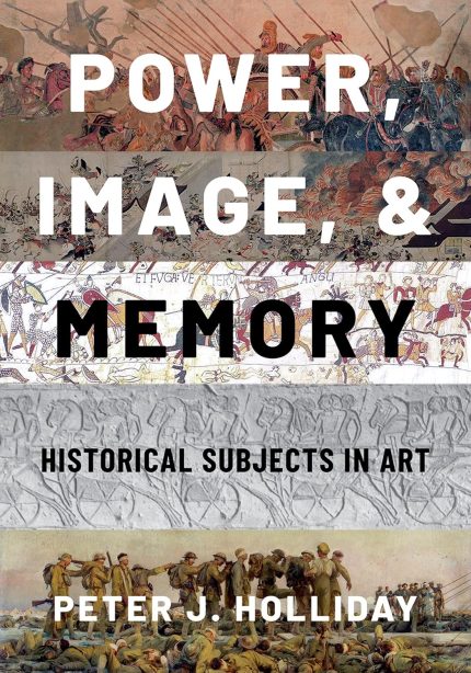 Power, Image, and Memory 1st Edition By Peter Holliday