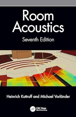 Room Acoustics 7th Edition By Heinrich Kuttruff, Michael Vorländer