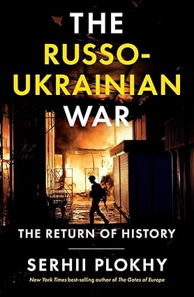 Russo-Ukrainian War 1st Edition By Serhii Plokhy