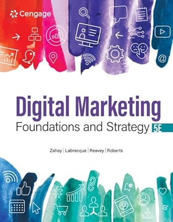 Digital Marketing Foundations and Strategy 5th Edition By Zahay