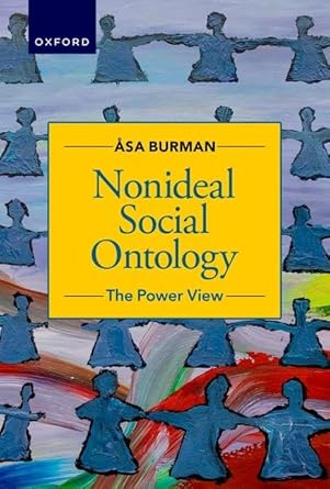 Nonideal Social Ontology The Power View 1st Edition By Åsa Burman