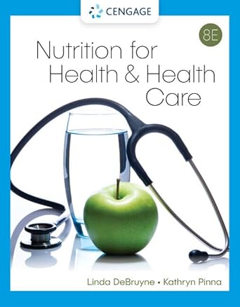 Nutrition for Health & Health Care 8th Edition By Linda Kelly Debruyne