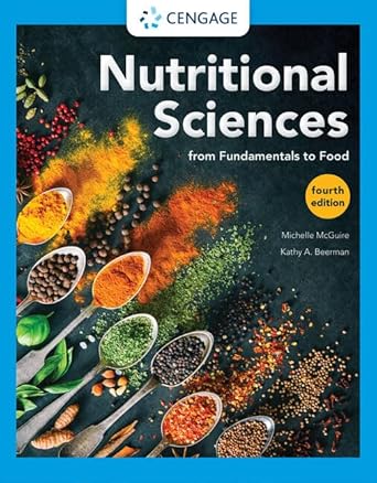 Nutritional Sciences From Fundamentals to Food 4th Edition By Michelle McGuire, Kathy A. Beerman
