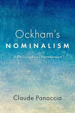 Ockham's Nominalism A Philosophical Introduction 1st Edition