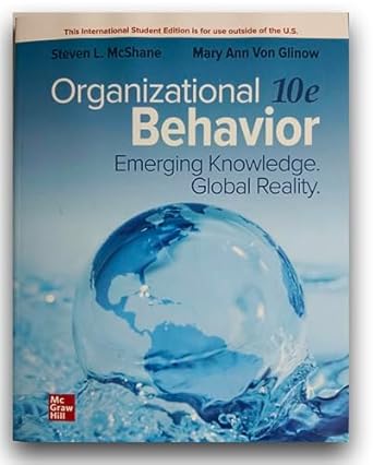 Organizational Behavior Emerging Knowledge Global Reality 10th Edition