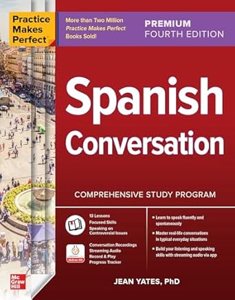 Practice Makes Perfect Spanish Conversation 4th Edition