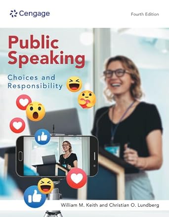 Public Speaking Choices and Responsibility 4th Edition