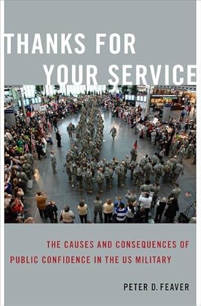 Thanks for Your Service 1st Edition By Peter Feaver