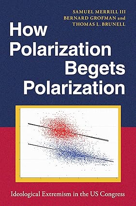 eBook For How Polarization Begets Polarization 1st Edition By Samuel Merrill III