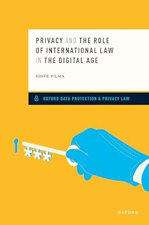 eBook For Privacy and the Role of International Law in the Digital Age 1st Edition