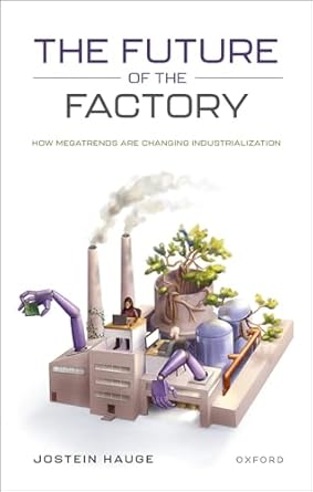 eBook For The Future of the Factory 1st Edition By Jostein Hauge