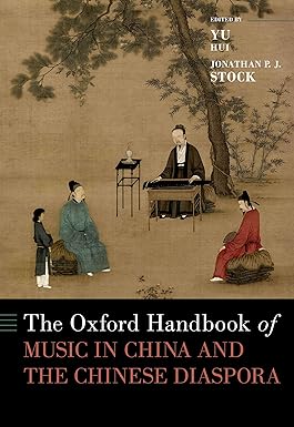 eBook For The Oxford Handbook of Music in China and the Chinese Diaspora 1st Edition