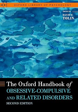 eBook For The Oxford Handbook of Obsessive Compulsive and Related Disorders 2nd Edition By David Tolin