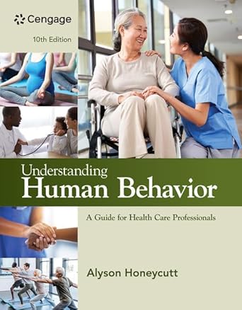 eBook For Understanding Human Behavior A Guide for Health Care Professionals 10th Edition By Alyson Honeycutt