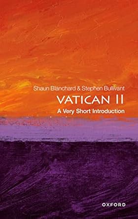 eBook For Vatican II 1st Edition By Bullivant, Shaun & Blanchard, Stephen