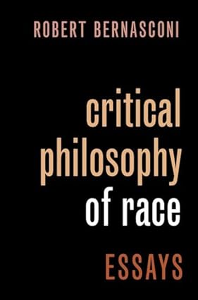 eBook For Critical Philosophy of Race 1st Edition By Robert Bernasconi