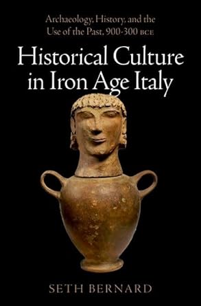 eBook For Historical Culture in Iron Age Italy 1st Edition By Seth Bernard