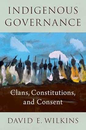 eBook For Indigenous Governance 1st Edition By David Wilkins