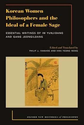 eBook For Korean Women Philosophers and the Ideal of a Female Sage 1st Edition By Philip Ivanhoe