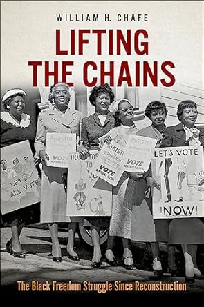 eBook For Lifting the Chains 1st Edition By William Chafe