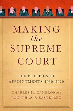 eBook For Making the Supreme Court 1st Edition By Charles Cameron