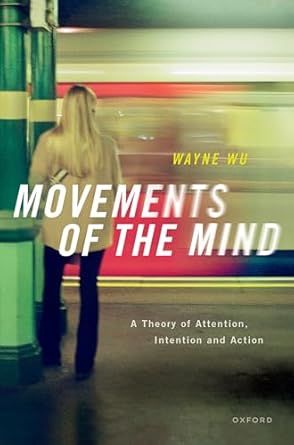 eBook For Movements of the Mind A Theory of Attention, Intention and Action 1st Edition