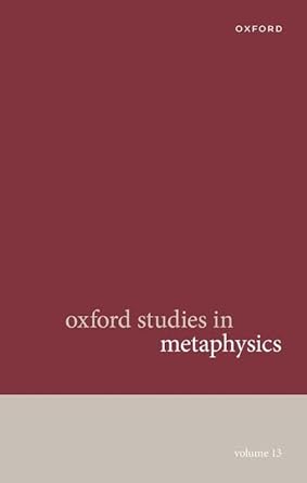 eBook For Oxford Studies in Metaphysics Volume 13 1st Edition By Karen Bennett,